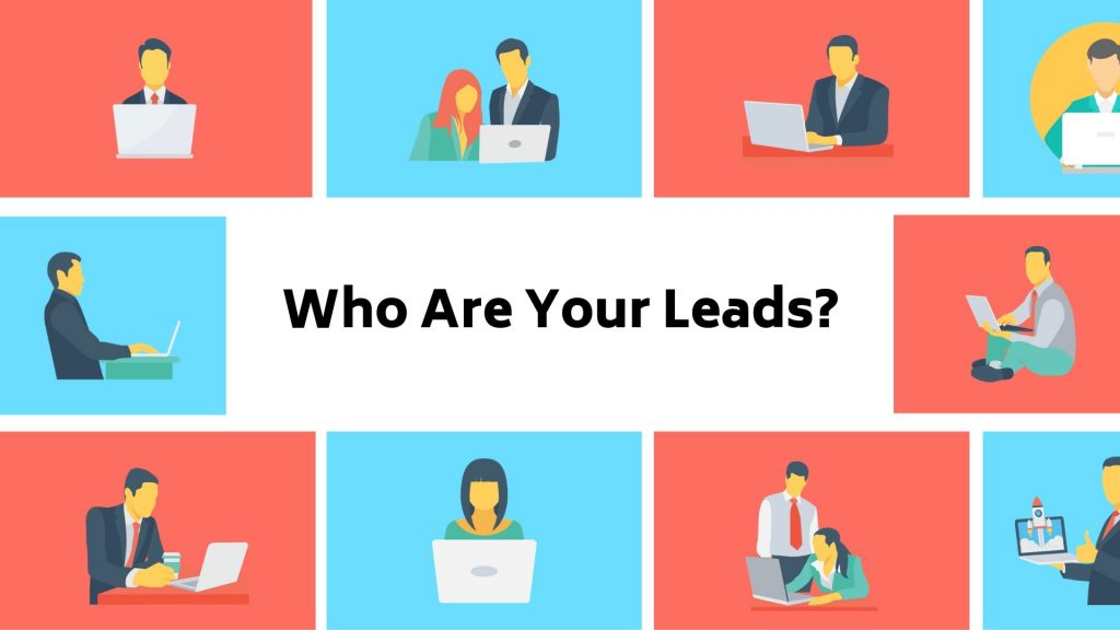 What is lead generation and who are your leads?