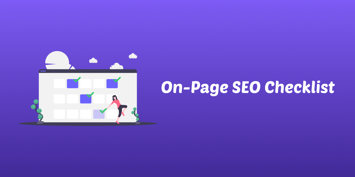 On-Page SEO Checklist (2020) + 25 Actionable Steps