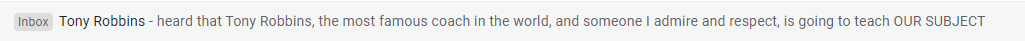 Big names like Tony Robbins will attract a wider audience when placed in a subject line.