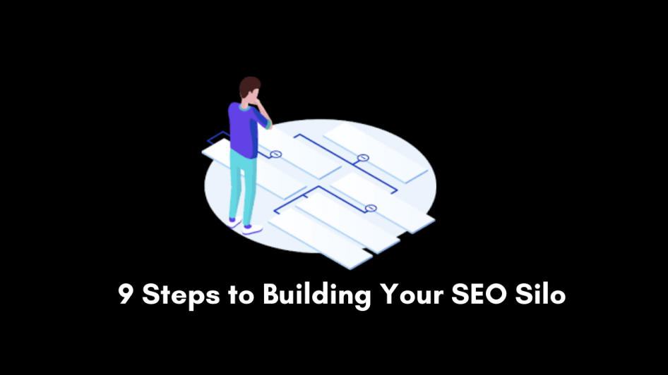 9 steps to build your seo silo