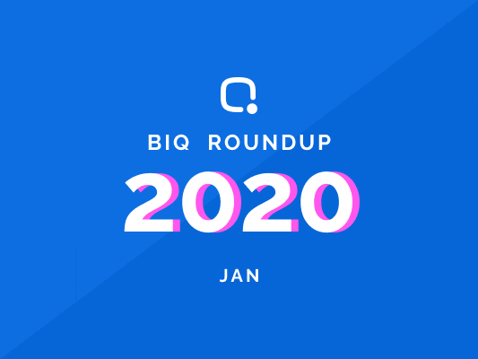 2020 BiQ Roundup