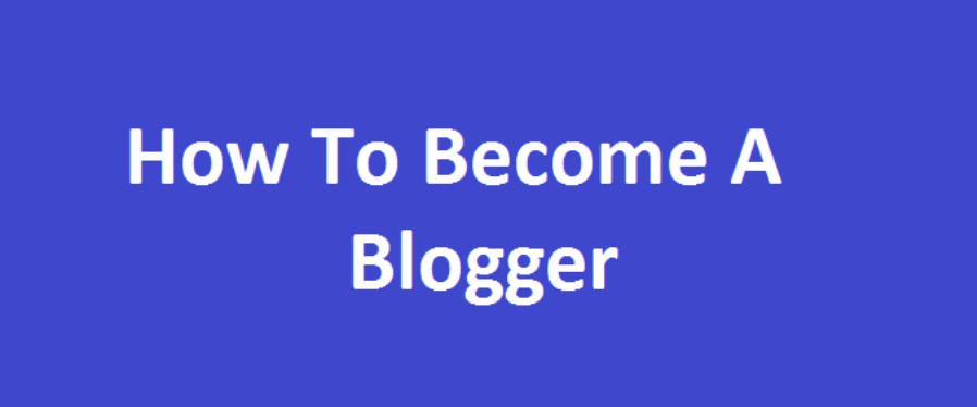 how to become a blogger