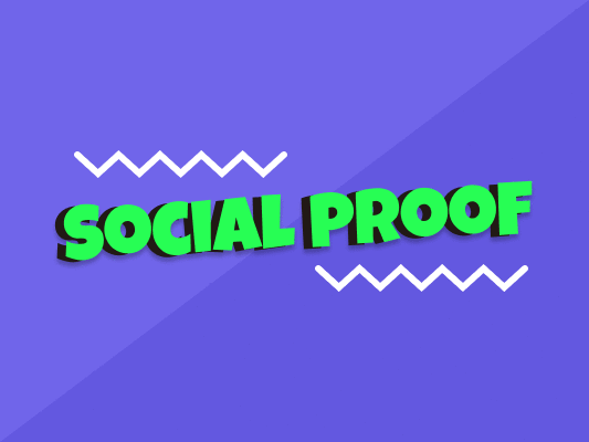 Social Proof: What It Is and Ways to Use It in Your Marketing