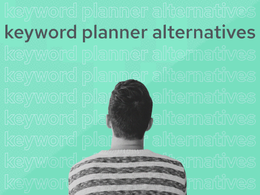 google keyword planner alternatives