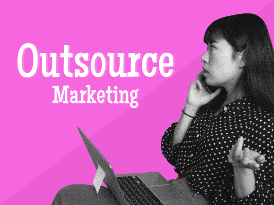 Outsource Marketing: Everything You Need To Know