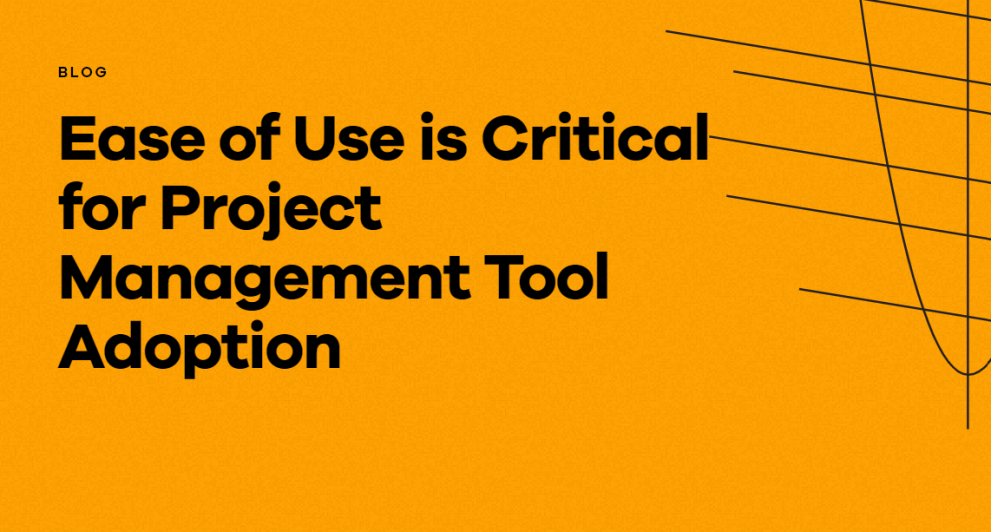 Ease of Use is Critical for Project Management Tool Adoption - Eclipse PPM